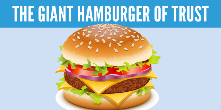 Why science & research can be hard to swallow: The giant hamburger of trust